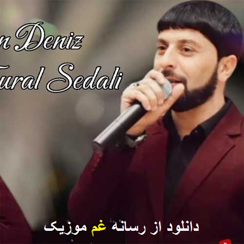 تورال صدالی و آیخان دنیز دارخدیریر زامان سیخیر منی